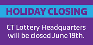The CT Lottery headquarters in Rocky Hill will be closed on Monday, June 19, 2023.